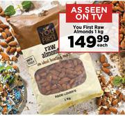 You First Raw Almonds-1Kg Each