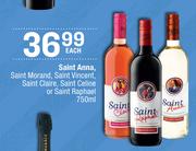 Saint Anna,Saint Morand,Saint Vincent,Saint Claire,Saint Celine Or Saint Raphael-750ml Each