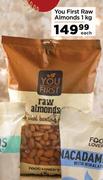 You First Raw Almonds-1Kg Each