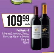 Fat Bastard Cabernert Sauvignon, Shiraz, Pinotage, Merlot Or Golden Reserve-750ml Each