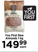 You First Raw Almonds-1Kg Each