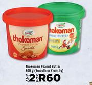Thokoman Peanut Butter Smooth Or Crunchy-For 2 x 500g