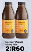 Food Lover's Squeeze Chutney-For 2 x 840g
