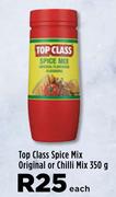 Top Class Spice Mix Original Or Chilli Mix-350g Each