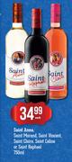 Saint Anna,Saint Morand,Saint Vincent,Saint Claire,Saint Celine Or Saint Raphael-750ml Each