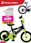 Raleigh 12" Hawk BMX Bicycle -Each