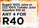 Rugani 100% Juice Or ZZ2 100% Tomato Juice Assorted-For Any 4 x 330ml