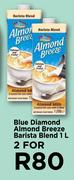 Blue Diamond Almond Breeze Barista Blend-For 2 x 1Ltr