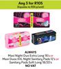 Always Maxi Night Duo Extra Long 16's Or XXL Night Sanitary Pads 72's Or Soft Long 18/20's-For Any 3