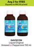 Gaviscon Liquid Original Aniseed Or Peppermint-For Any 2 x 150ml