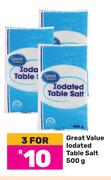 Great Value Iodated Table Salt-For 3 x 500g