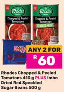 Rhodes Chopped & Peeled Tomatoes 410g Plus Imbo Dried Red Speckled Sugar Beans 500g-For Any 2
