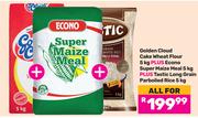 Golden Cloud Cake Wheat Flour 5Kg Plus Econo Super maize Meal 5Kg Plus Tastic Long Grain Rice 5Kg