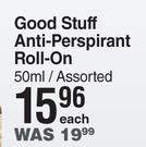 Good Stuff Anti Perspirant Roll On Assorted-50ml Each