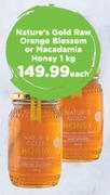 Nature's Gold Raw Orange Blossom Or Macadamia Honey-1Kg Each
