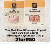 You First Fine Himalayan Crystal Salt 700g Or Coarse Himalayan Crystal Salt 700g-For 2