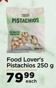 Food Lover's Pistachios-250g Each