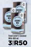 Food Lover's Coconut Milk-For 3 x 400ml