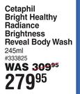 Cetaphil Bright Healthy Radiance Brightening Reveal Body Wash-245ml