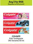 Colgate Kids Toothpaste (All Variants)-For 3 x 50ml