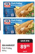 Sea Harvest Fish Friday-600g Each