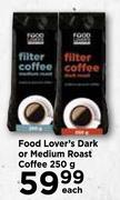 Food Lover's Dark Or Medium Roast Coffee-250g