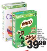 Nestle Milo Or Cheerios Cereal (Selected)-320g/ 375g Each