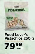 Food Lover's Pistachios-250g Each