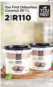 You First Odourless Coconut Oil-For 2 x 1L