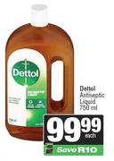 Dettol Antiseptic Liquid-750ml Each