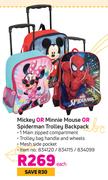 Mickey Or Minnie Mouse Or Spiderman Trolley Backpack-Each