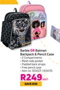 Barbie Or Batman Backpack & Pencil Case-Each