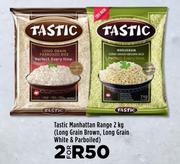 Tastic Manhattan Range (Long Grain Brown, Long Grain White & Parboiled)-For 2 x 2kg 