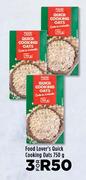 Food Lover's Quick Cooking Oats-For 3 x 750g