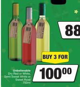 Unbelievable Dry Red Or White,Semi Sweet White Or Sweet Rose-For 3 x 750ml