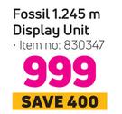 Fossil 1.245m Display Unit