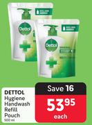 Dettol Hygiene Handwash Refill Pouch-500ml Each