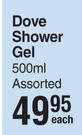 Dove Shower Gel-500ml Assorted Each