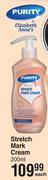 Purity & Elizabeth Anne's Stretch Mark Cream-200ml Each