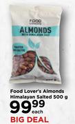Food Lover's Almonds Himalayan Salted-500g Each