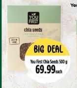 You First Chia Seeds-500g Each