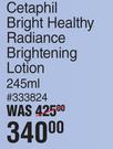 Cetaphil Bright Healthy Radiance Brightness Lotion-245ml