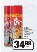 Mr Min Multi Surface Cleaner Or Wood Polish (Assorted)-300ml Each