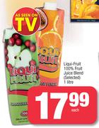 Liqui-Fruit 100% Fruit Juice Blend (Selected)-1Ltr Each