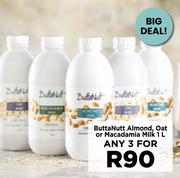 Buttanutt Almond, Oat Or Macadamia Milk-For Any 3 x 1Ltr