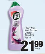 Handy Andy Multi Purpose Cleanser (Selected)-750ml Each