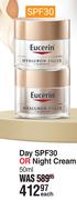 Eucerin Day SPF30 Or Night Cream-50ml Each