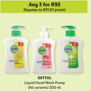Dettol Liquid Hand Wash Pump (All Variants)-For Any 3 x 200ml