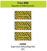 Garbie Super Saver Refuse Bags Roll-For 3 x 20's