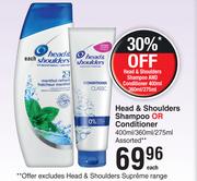 Head & Shoulders Shampoo Or Conditioner Assorted-400ml/360ml/275ml Each